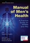 Manual of Men's Health: Primary Care Guidelines for Aprns & Pas By Susanne A. Quallich (Editor), Michelle Lajiness (Editor), Kenneth Mitchell (Editor) Cover Image
