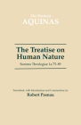 The Treatise on Human Nature: Summa Theologiae 1a 75-89 Cover Image