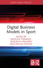 Digital Business Models in Sport (Routledge Research in Sport Business and Management) Cover Image