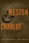 Weston and Charlot: Art and Friendship By Lew Andrews Cover Image