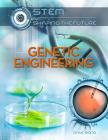 Genetic Engineering (Stem: Shaping the Future #4) Cover Image
