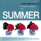 Judith Blacklock's Flower Recipes for Summer By Judith Blacklock Cover Image