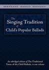 The Singing Tradition of Child's Popular Ballads By Bertrand Harris Bronson Cover Image