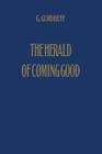 The Herald of Coming Good: First Appeal to Contemporary Humanity By G. Gurdjieff Cover Image