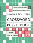 Simon and Schuster Crossword Puzzle Book #248: The Original Crossword Puzzle Publisher By John M. Samson Cover Image