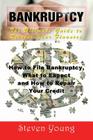 Bankruptcy: The Ultimate Guide to Recover Your Finances: How to File Bankruptcy, What to Expect and How to Repair Your Credit By Steven Young Cover Image