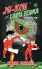 Jo-Kin vs Lord Terra By Karen Michelle Tyrrell, Trevor Salter (Illustrator) Cover Image