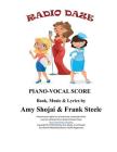 Radio Daze: Piano-Vocal Score By Amy Shojai, Frank Steele Cover Image