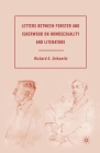 Letters Between Forster and Isherwood on Homosexuality and Literature By R. Zeikowitz Cover Image