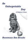 An Unforgettable Day By Rosemary Ann Brooks Cover Image