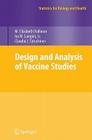 Design and Analysis of Vaccine Studies (Statistics for Biology and Health) Cover Image