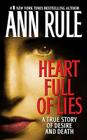 Heart Full of Lies: A True Story of Desire and Death Cover Image