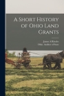 A Short History of Ohio Land Grants Cover Image