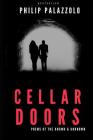 Cellar Doors: Philip Palazzolo By Philip Palazzolo Cover Image