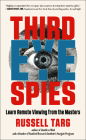 Third Eye Spies: Learn Remote Viewing from the Masters By Russell Targ, Paul H. Smith, PhD (Introduction by) Cover Image