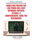 Simulating Routing for Low Power and Lossy Networks Protocol Attacks: A Comprehensive Guide for Researchers Cover Image