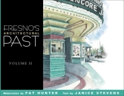 Fresno's Architectural Past, Volume II Cover Image