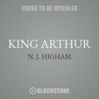 King Arthur: The Making of the Legend Cover Image