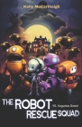 The Robot Rescue Squad: VS. Augustus Greed Cover Image