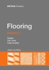 Flooring Volume 2: Design, Life Cycle, Case Studies By José Luis Moro Cover Image