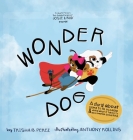 Wonder Dog By Trisha B. Perez, Anthony Rollins (Illustrator) Cover Image