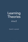 Learning Theories: A to Z By David C. Leonard Cover Image