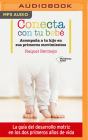 Conecta Con Tu Bebé: Acompaña a Tu Hijo En Sus Primeros Movimientos Cover Image