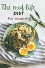 The Mid-life Diet for women Cover Image
