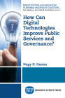 How Can Digital Technologies Improve Public Services and Governance? Cover Image