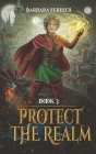 Protect the Realm: Path of the Apprentice Mage book 3 Cover Image