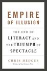 Empire of Illusion: The End of Literacy and the Triumph of Spectacle Cover Image