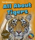 All about Tigers: A Description Text (Text Structures) By Phillip Simpson Cover Image