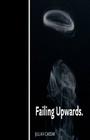 Failing Upwards. By Julian Caesar Cover Image