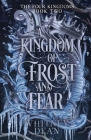 A Kingdom of Frost and Fear By Whitney Dean Cover Image