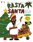 Rasta Santa By Danielle Dowie, Adela Haskova (Illustrator), Dannet Parchment (Editor) Cover Image