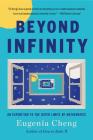 Beyond Infinity: An Expedition to the Outer Limits of Mathematics Cover Image