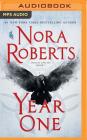 Year One (Chronicles of the One #1) By Nora Roberts, Julia Whelan (Read by) Cover Image