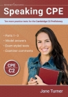 Speaking CPE: Ten more practice tests for the Cambridge C2 Proficiency Cover Image