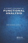 A First Course in Functional Analysis Cover Image