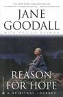 Reason for Hope: A Spiritual Journey By Jane Goodall, Phillip Berman Cover Image