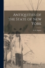 Antiquities of the State of New York By Squier E. G. (Ephraim George) Cover Image