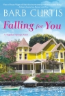 Falling for You (Sapphire Springs #3) By Barb Curtis Cover Image