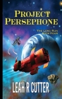 Project Persephone By Leah R. Cutter Cover Image
