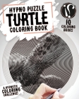 Turtle Coloring Book: Hypno Puzzle Single Line Spiral and Activity Challenge Turtle Coloring Book for Adults Cover Image