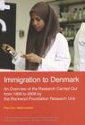 Immigration to Denmark: An Overview of the Research Carried Out from 1999 to 2006 by the Rockwool Foundation Research Unit Cover Image