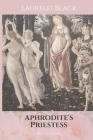Aphrodite's Priestess By Laurelei Black Cover Image
