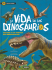 La vida de los dinosaurios (Descubre) By Susaeta Publishing Cover Image