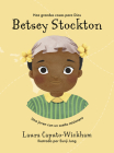 Betsey Stockton: Una joven con un sueño misionero (Haz cosas grandes por Dios) By Laura Caputo-Wickham, Eunji Jung (Illustrator) Cover Image