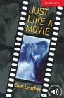 Just Like a Movie Level 1 (Cambridge English Readers) By Sue Leather Cover Image
