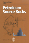 Petroleum Source Rocks (Casebooks in Earth Sciences) By Barry J. Katz (Editor) Cover Image